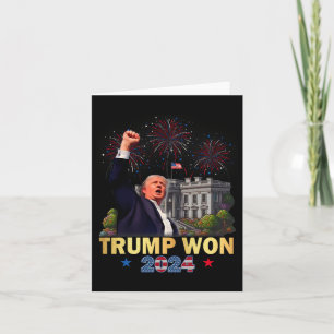 Trump Won 2024 President 47th Of White House Donal Card
