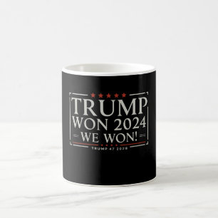 Trump Won 2024 We Won 47 2028 USA Coffee Mug