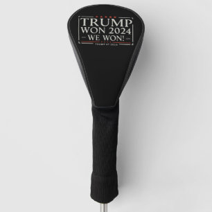 Trump Won 2024 We Won 47 2028 USA Golf Head Cover