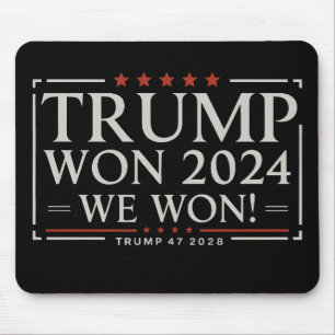 Trump Won 2024 We Won 47 2028 USA Mouse Pad