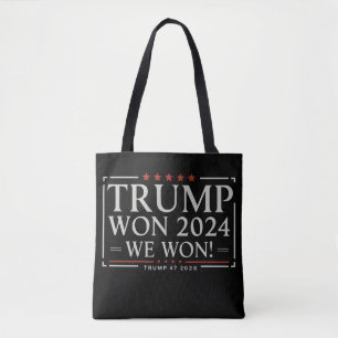 Trump Won 2024 We Won 47 2028 USA Tote Bag