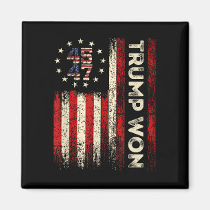 Trump Won 2025 Election President 47 Th American F Magnet