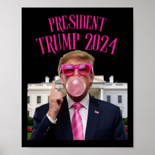 Trump Won 2025 President Trump Blowing Bubble Gum  Poster