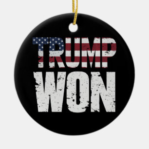 Trump Won 47th US President Won Election 2024 Ceramic Ornament