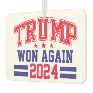 Trump Won Again 2024 Car Air Freshener