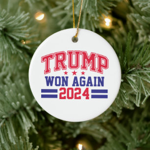 Trump Won Again 2024 Ceramic Ornament