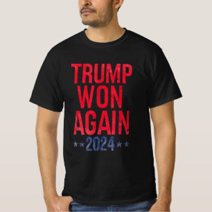 Trump Won Again 2024 T-Shirt