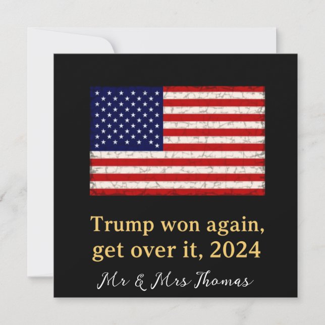 Trump Won Again Get Over It 2024  Stand with Trump Invitation (Front)