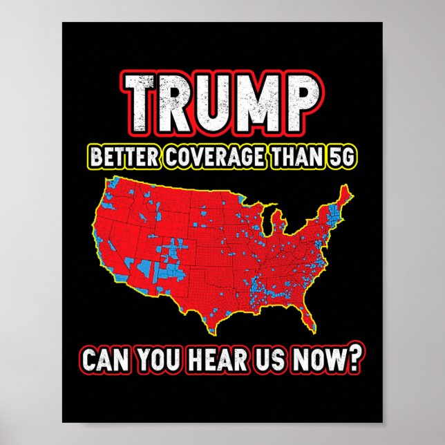 Trump Won Better Coverage Can You Hear  Poster (Front)
