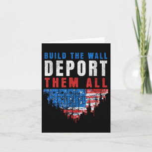Trump Won Build The Wall Deport Them All 2024 Elec Card