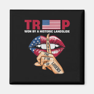 Trump Won By Historic Landslide Magnet