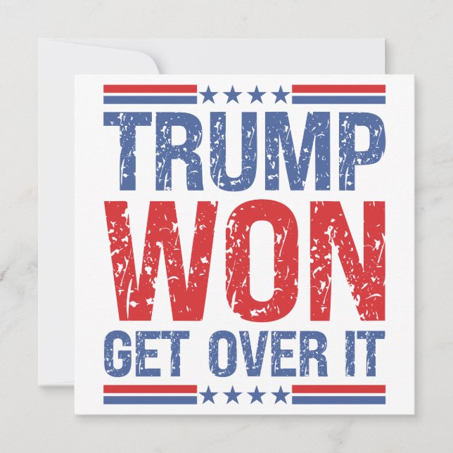 Trump Won Get Over It  (Front)