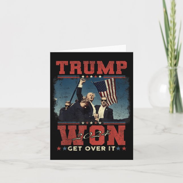 Trump Won Get Over It 2024  Card (Front)