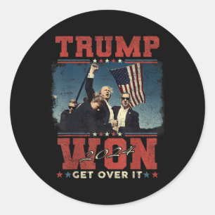 Trump Won Get Over It 2024  Classic Round Sticker