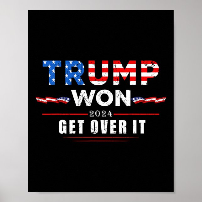 Trump Won Get Over It 2025 2  Poster (Front)