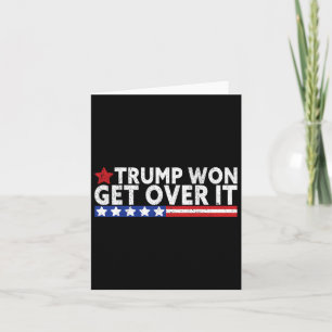 Trump Won Get Over It 2028 Flag Usa Card