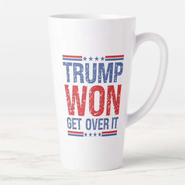 Trump Won Get Over It  Latte Mug (Right)