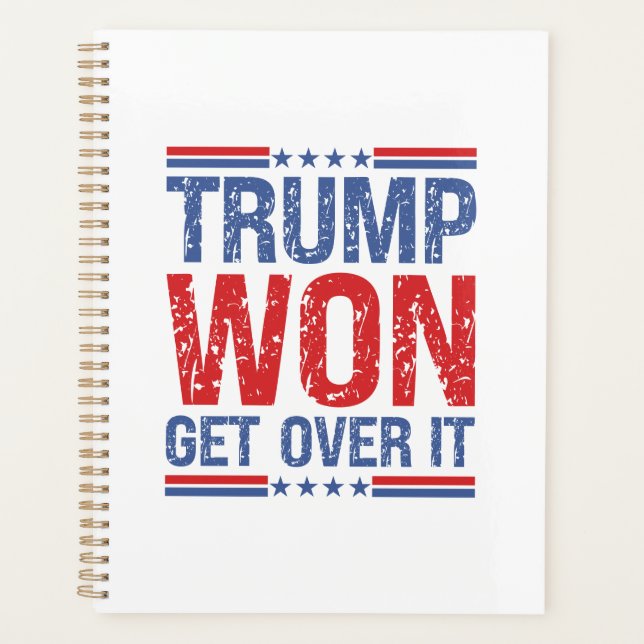 Trump Won Get Over It  Planner (Front)