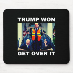 Trump Won Get Over It Tee Mega Won Election 2025 Mouse Pad