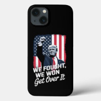 Trump Won Get Over it Trump Victory 47th President