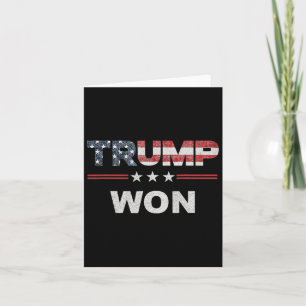 Trump Won T 4th Of July American Flag  Card