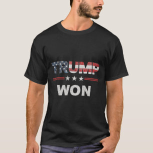 Trump Won T 4th Of July American Flag  T-Shirt