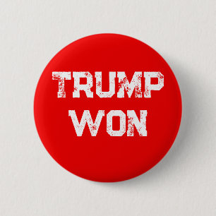 TRUMP WON  TAPESTRY 6 CM ROUND BADGE