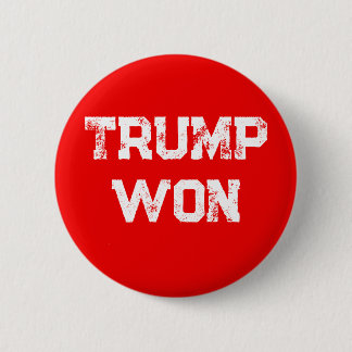 TRUMP WON  TAPESTRY 6 CM ROUND BADGE