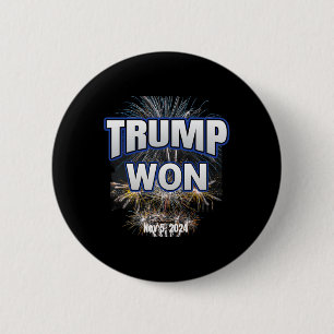 Trump Won Trump Victory 2025 Election Celebration 6 Cm Round Badge