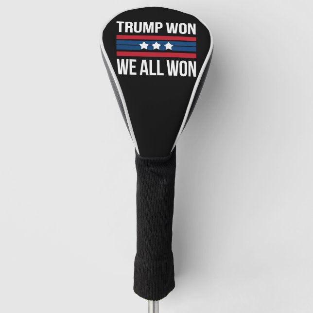 Trump Won We All Won 2024 USA Flag Trump Won Golf Head Cover (Front)