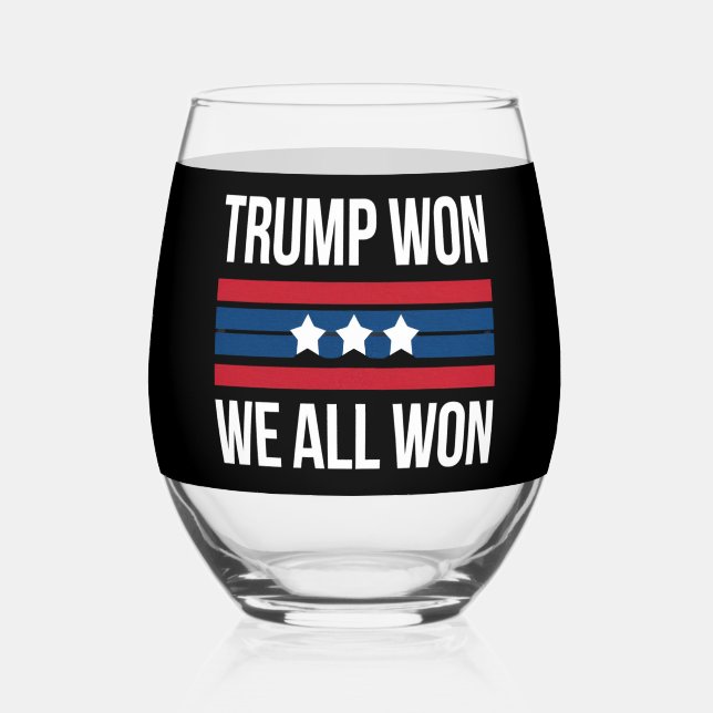 Trump Won We All Won 2024 USA Flag Trump Won Stemless Wine Glass (Back)