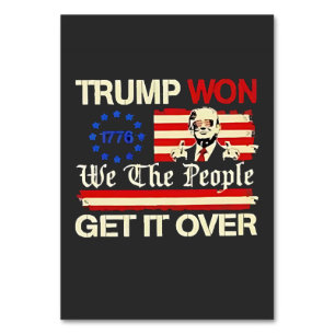Trump Won We the People Get it Over Inaguration Table Number