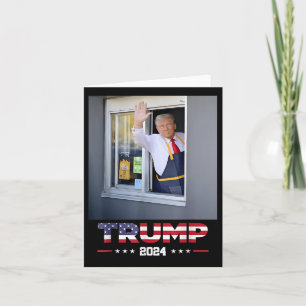 Trump Works Drive-thru Trump Serving French Fries  Card