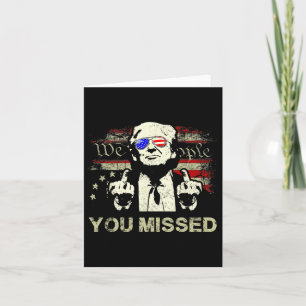 Trump You Missed Funny Trump 2024 Card