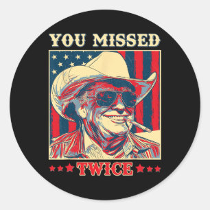Trump You Missed Twice  Classic Round Sticker