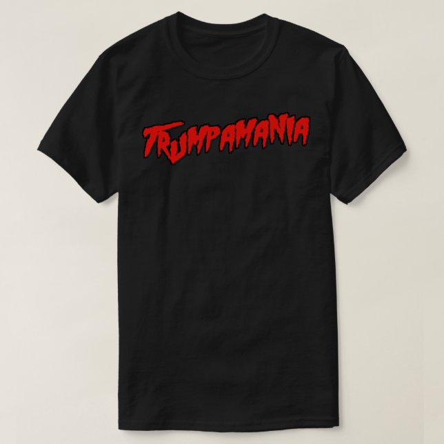 Trumpamania T-Shirt (Design Front)