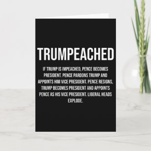 Trumpeached For Pro Trump Republican And Conservat Card