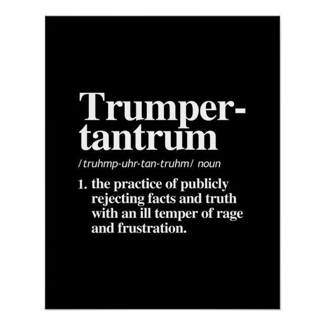 Trumper Tantrum Definition Poster (Front)