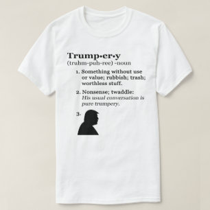 Trumpery Definition - Anti President Trump T-Shirt