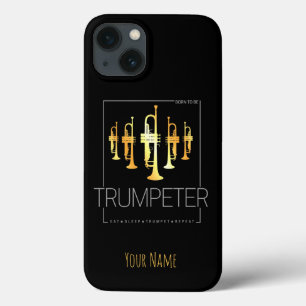 Trumpet Born To Be Trumpeter for Musicians iPhone 13 Case