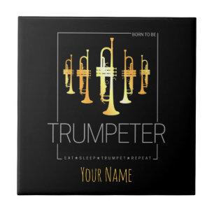 Trumpet Born To Be Trumpeter for Musicians Ceramic Tile