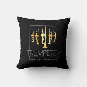 Trumpet Born To Be Trumpeter for Musicians Cushion