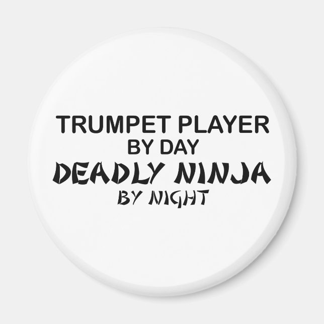 Trumpet Deadly Ninja by Night Magnet (Front)