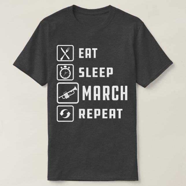 Trumpet Eat Sleep March Repeat w T-Shirt (Design Front)