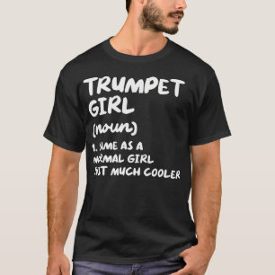 Trumpet Girl Definition Funny Musician T-Shirt