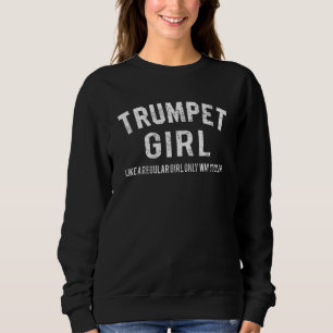Trumpet Girl Definition Funny Musician Trumpet Pla Sweatshirt