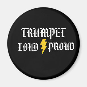 Trumpet:  Loud and Proud Magnet
