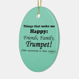 Trumpet Makes Me Happy Ceramic Ornament