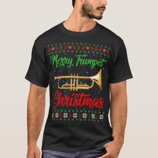 Trumpet Music Lover Xmas Gift Ugly Trumpet Christm T-Shirt
