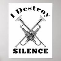Trumpet Player I Destroy Silence